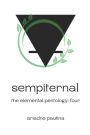 Sempiternal: The Elemental Pentology: Four