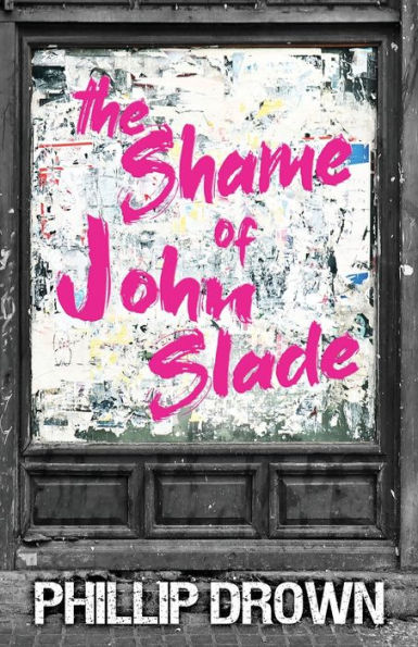 The Shame of John Slade