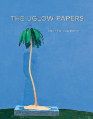 Free downloading audio books The Uglow Papers 9781738487820