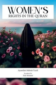 Title: Women's Rights in the Quran, Author: Ayatollah Misbah Yazdi