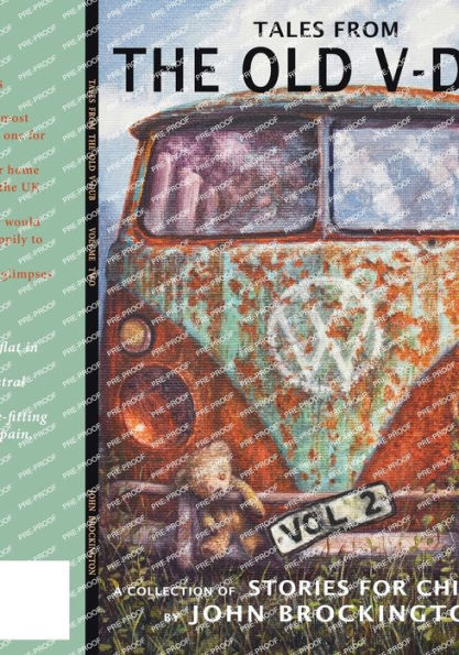 Tales from the Old V-Dub: A collection of children's stories and adventures from life on the road - Volume Two