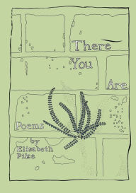 Title: There You Are: hand-lettered poems about motherhood, Author: Elisabeth Pike