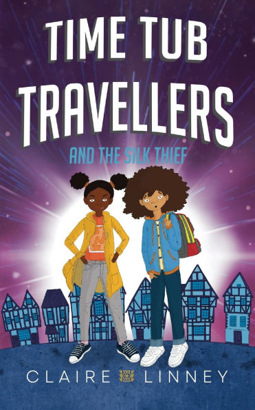 Time Tub Travellers and the Silk Thief