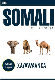 Title: Somali animal names with pictures, Author: Hassan Dofil