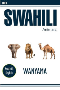 Title: Swahili animal names, Author: Hassan Dofil