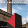 Mills Transformed
