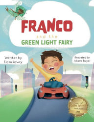 Title: Franco and the Green Light Fairy, Author: Fiona Lowry