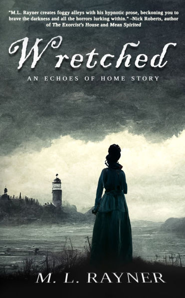 Wretched: An Echoes of Home Story
