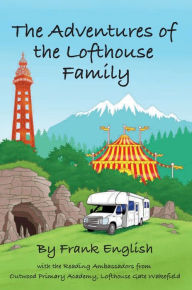 Title: The Adventures of the Lofthouse Family, Author: Frank English