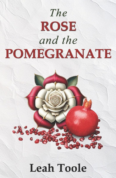 The Rose and the Pomegranate