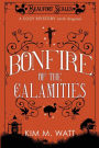 Bonfire of the Calamities - a Cozy Mystery (with Dragons): Tea, cake, and rogue wildlife in the Yorkshire Dales (A Beaufort Scales Mystery, Book 8)