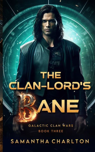 The Clan-lord's Bane: A Sci-Fi Adventure Romance