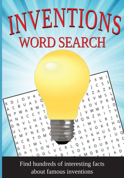 Inventions Word Search: 50 Of The Most World Famous Inventions in Word Search Form