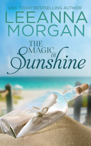 Title: The Magic of Sunshine: A Sweet Small Town Romance:, Author: Leeanna Morgan