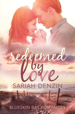 Redeemed by Love