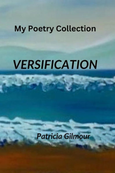 Versification: My Poetry Collection