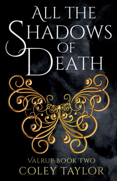 All the Shadows of Death (Valrue, Book Two)