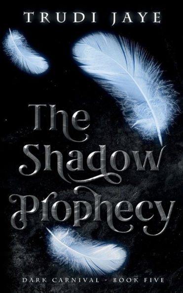 The Shadow Prophecy