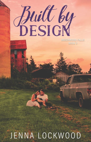 Built By Design: Beechwood Falls Series book 2