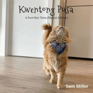 Title: Kwentong Pusa - Filipino Edition, Author: Sam Miller