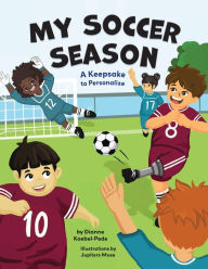 Title: My Soccer Season: A Keepsake to Personalize, Author: Dianne Koebel-Pede