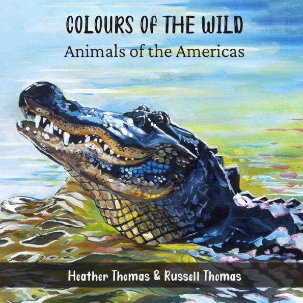 Colours of the Wild: Animals Americas