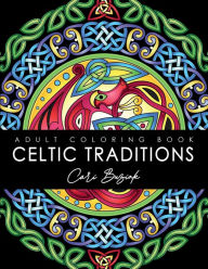 Title: Celtic Traditions adult colouring book: 50 pages to color, 8.5