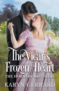 Title: The Vicar's Frozen Heart, Author: Karyn Gerrard