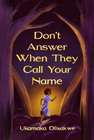 Don't Answer When They Call Your Name