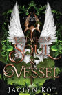 Between Soul and Vessel