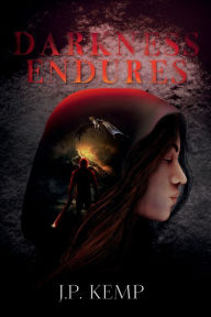 Title: Darkness Endures, Author: J.P. Kemp