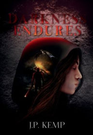 Title: Darkness Endures, Author: J.P. Kemp