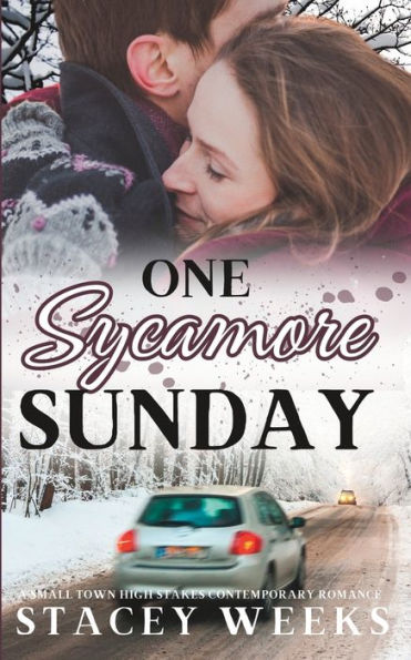 One Sycamore Sunday: (A small town, high stakes, contemporary romance, book 4)