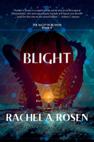 Title: Blight, Author: Rachel A Rosen