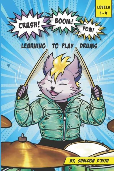 Crash! Boom! Pow!: Learning to Play Drums