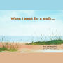 When I went for a walk ...: on the beach (Arabic and English version)