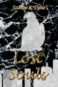 Title: Lost Souls, Author: Jacey K Dew