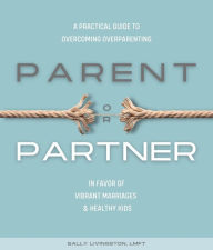 Title: Parent or Partner, Author: Sally Livingston