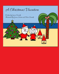 Title: A Christmas Vacation, Author: Gwendolyn Domike