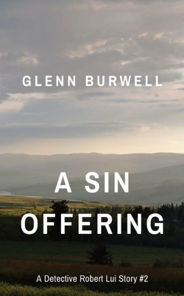 A Sin Offering: Detective Robert Lui Story #2