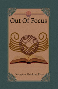 Title: Out Of Focus: Rethinking Studying for ADHD Minds, Author: Vincent Phoenix Sumah