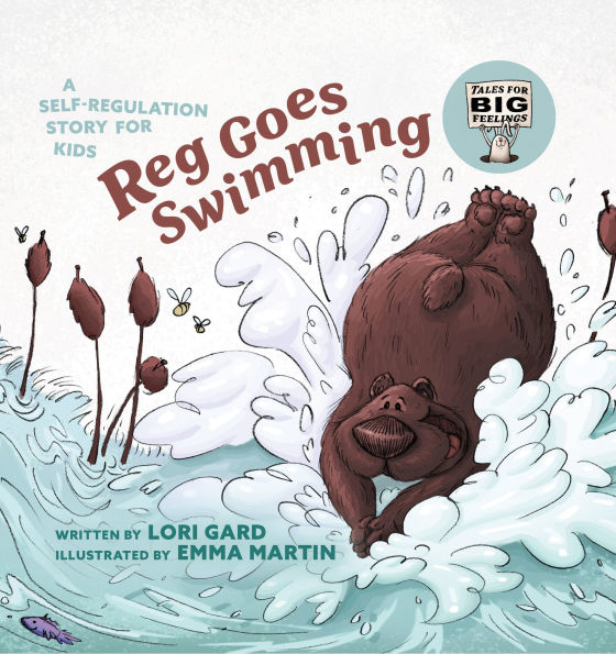 Reg Goes Swimming: A Self-Regulation Story for Kids