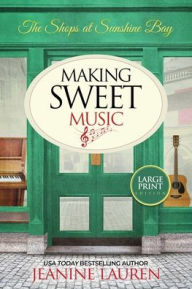 Title: Making Sweet Music, Author: Jeanine Lauren