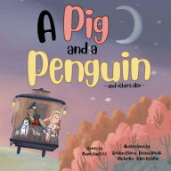 Title: A Pig and a Penguin, Author: Shane Audette