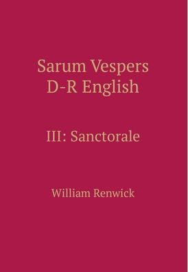 Sarum Vespers D-R English III: Sanctorale