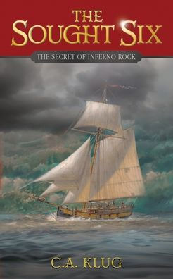 The Sought Six: The Secret of Inferno Rock