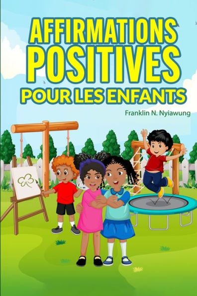 Affirmations Positive Pour Les Enfants