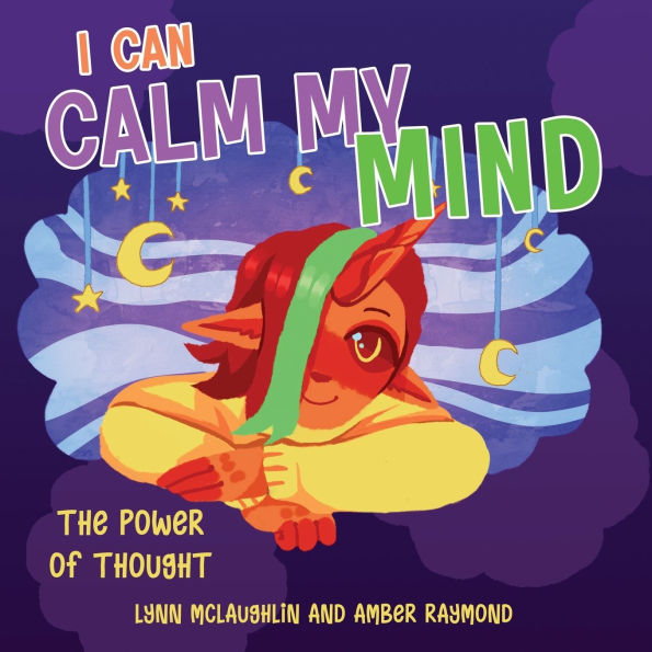 I Can Calm My Mind: Strategies for Kids' Well-Being