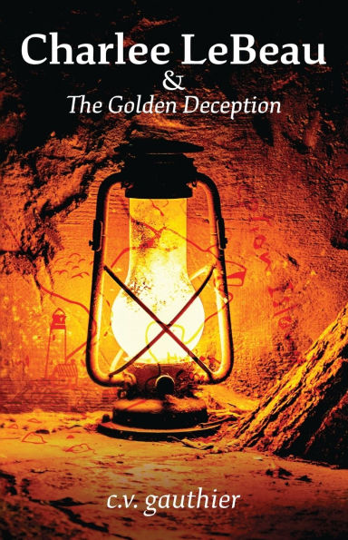 Charlee LeBeau & The Golden Deception