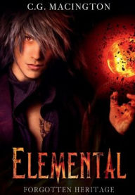 Title: Elemental: Forgotten Heritage:, Author: C.G. Macington